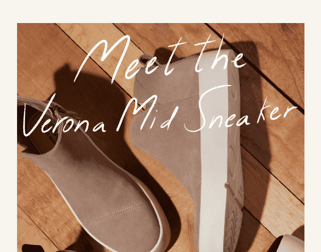 Meet the Verona Mid Sneaker