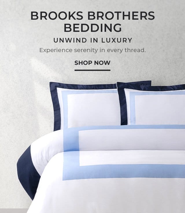 Brooks Brothers Bedding | SHOP NOW