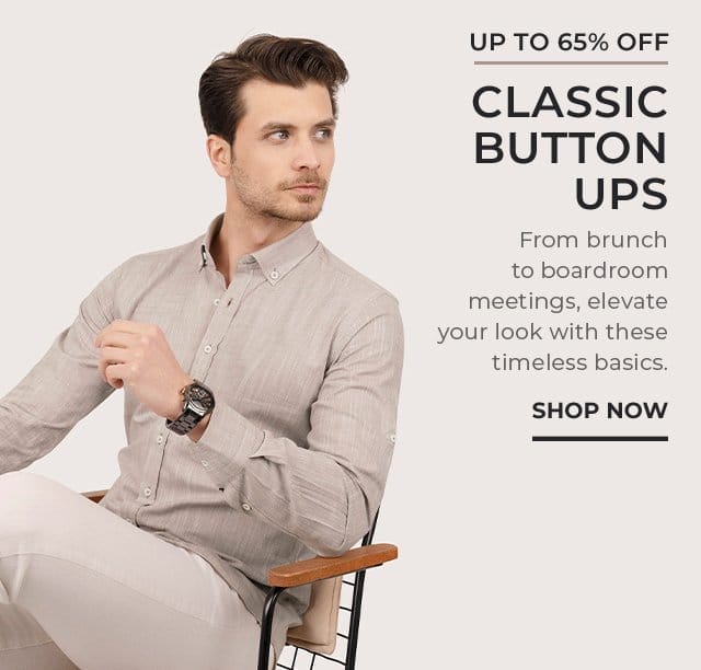 Classic Button Ups | SHOP NOW