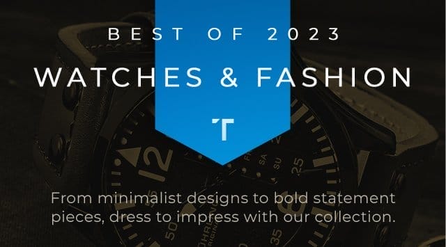 Best Of 2023: Watches & Fashion | SHOP NOW