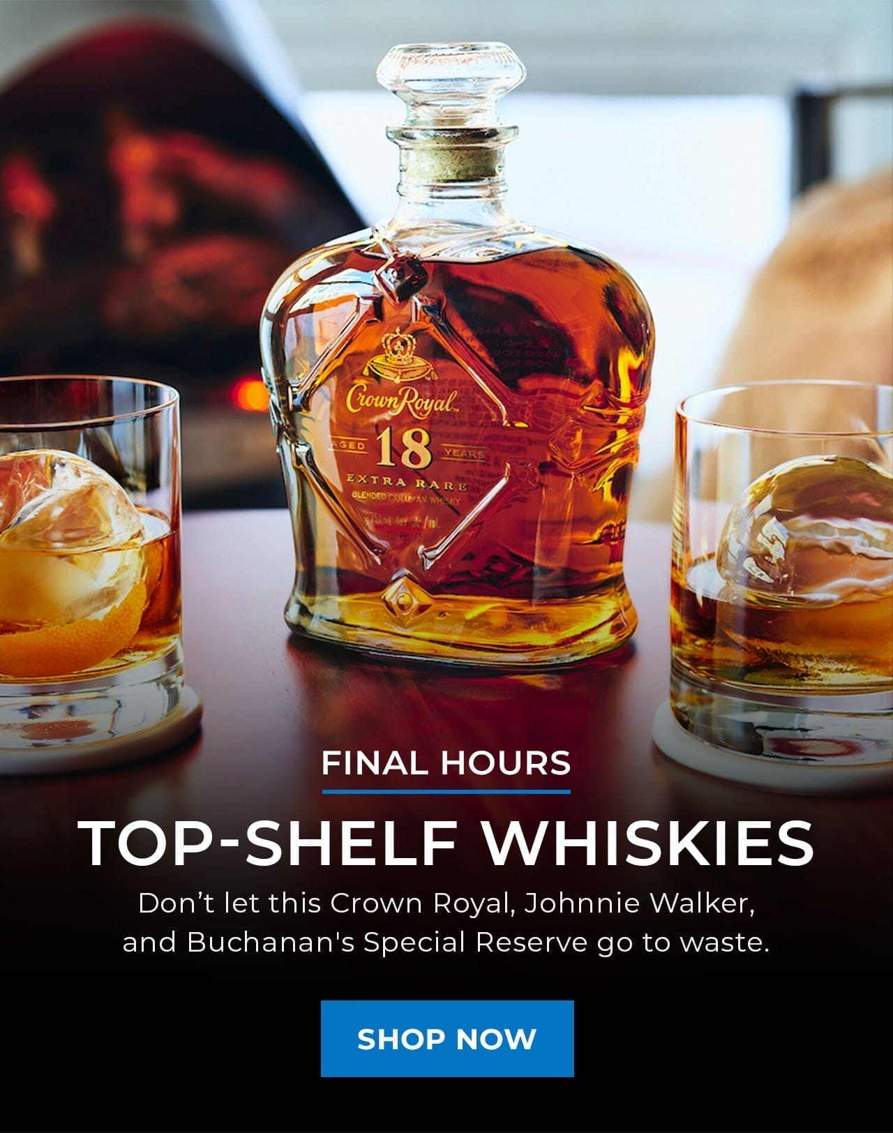 Top-Shelf Whiskies | SHOP NOW