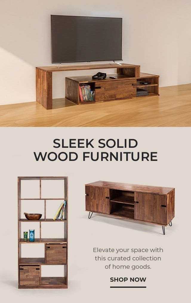 Sleek Solid Wood Furniture | SHOP NOW