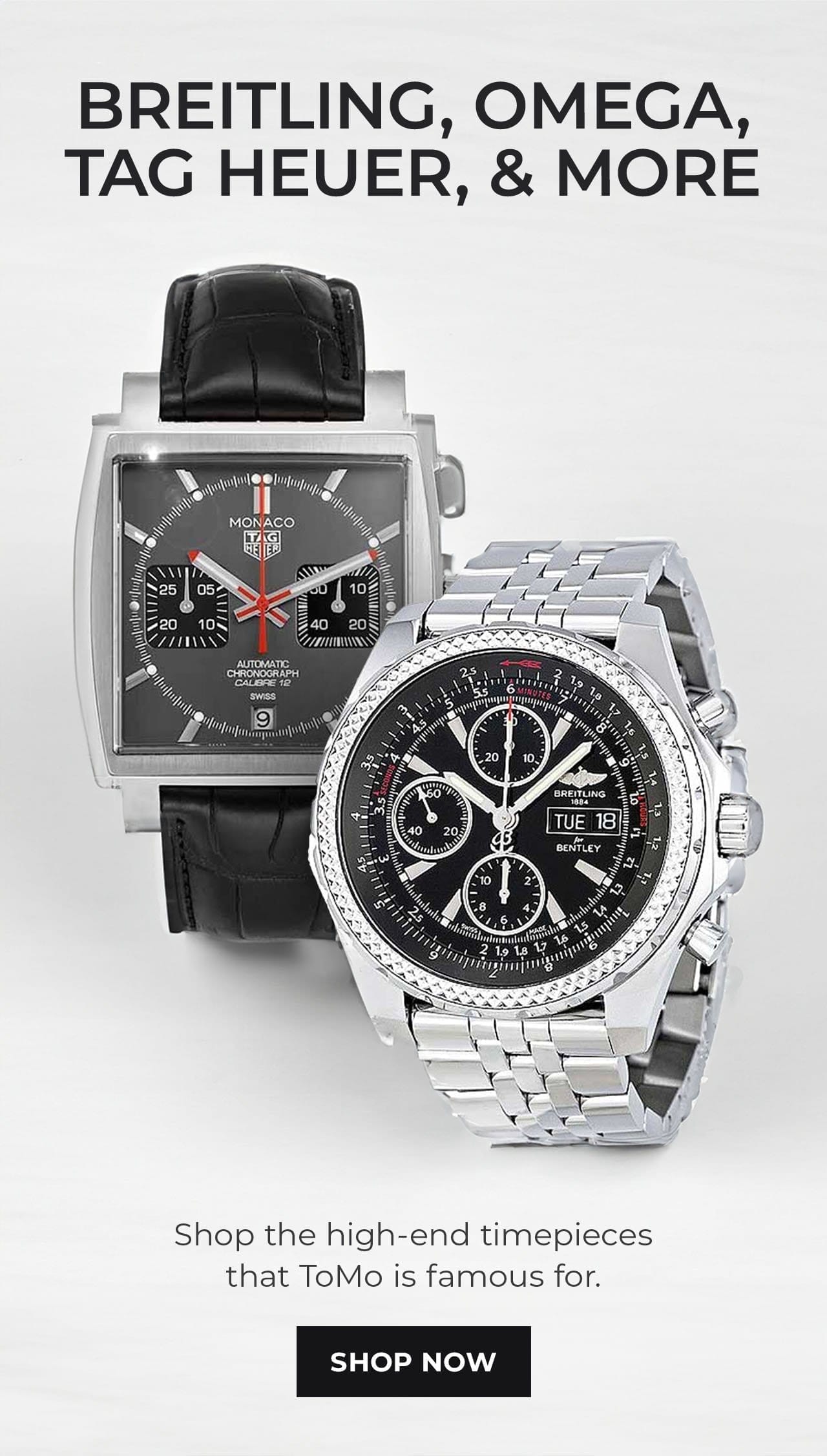 Breitling, Omega, Tag Heuer, & More | SHOP NOW