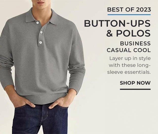 Polos & Button-Ups | SHOP NOW