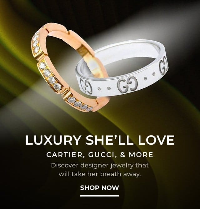 Tiffany & Co, Cartier, & More | SHOP NOW