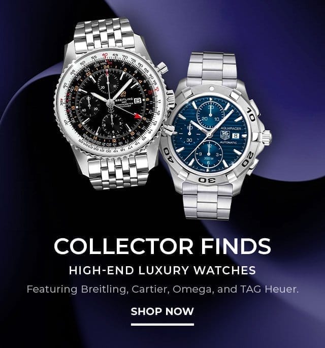 High-End Luxury Watches | SHOP NOW