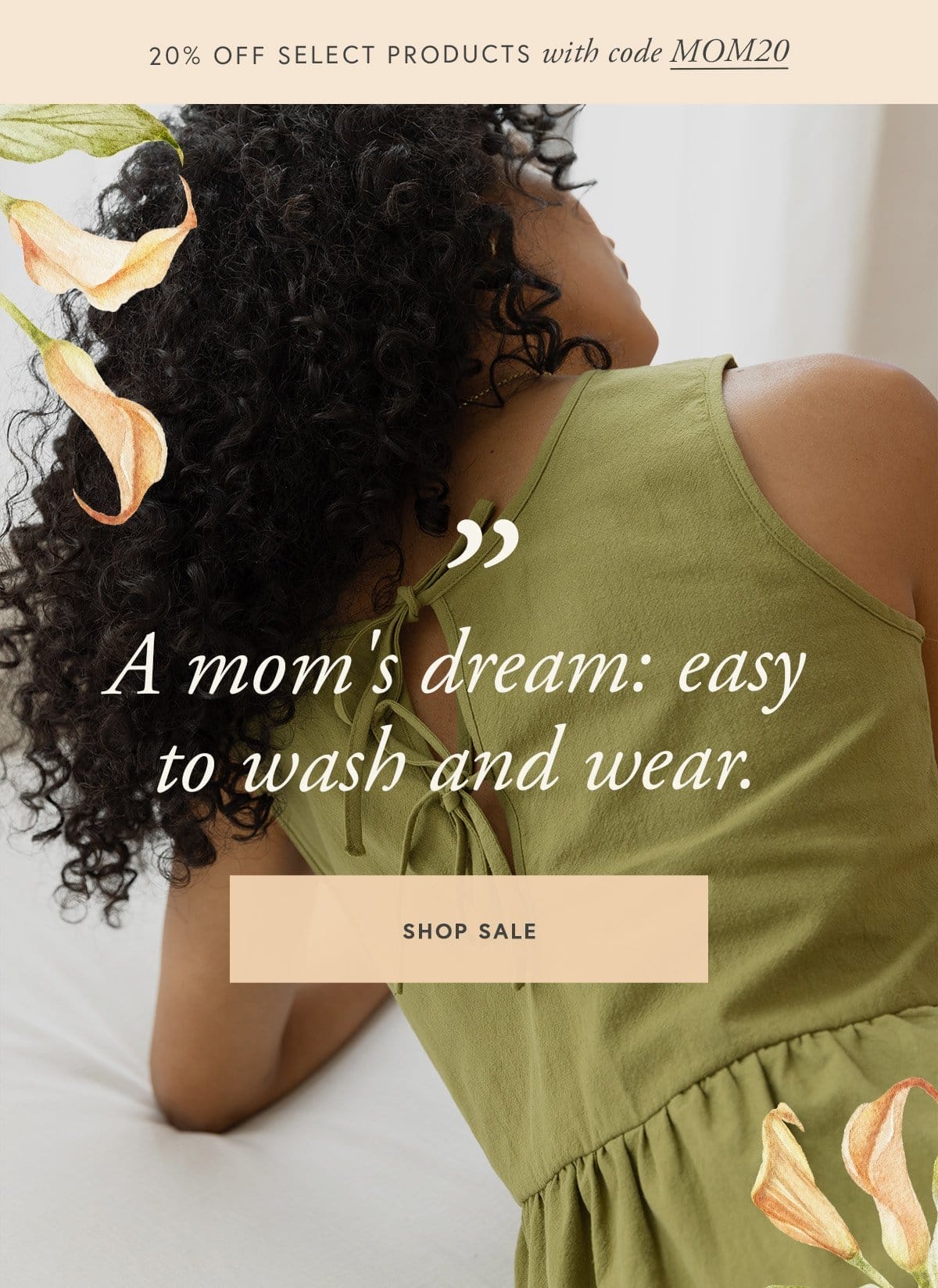 “A mom's dream: easy to wash and wear.” Mom-approved staples, now 20% off with MOM20.