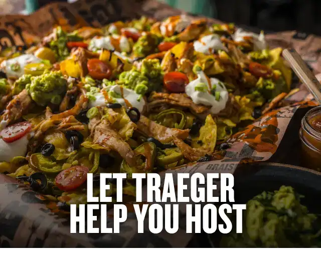 Let Traeger Help You Host