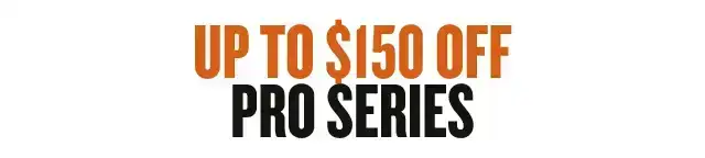 \\$100 Off Pro Series Grills
