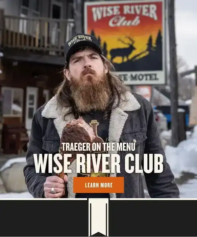 Traeger on the Menu: Wise River Club