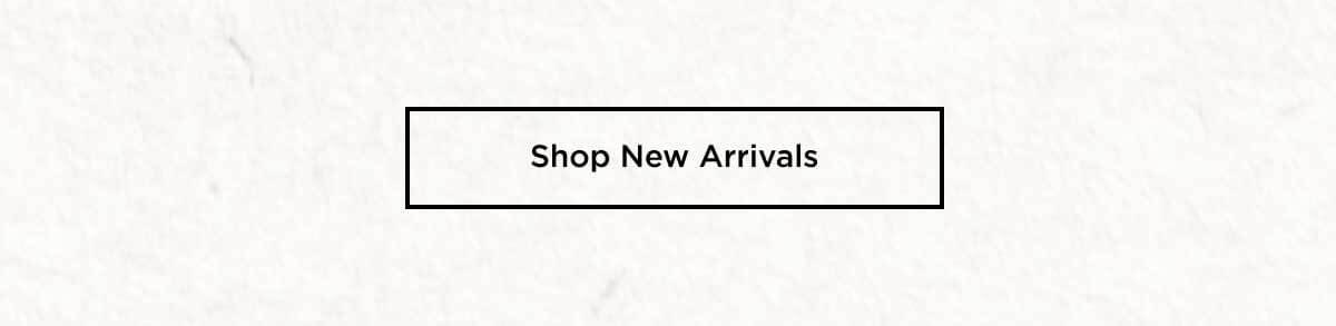 Shop New Arrivals