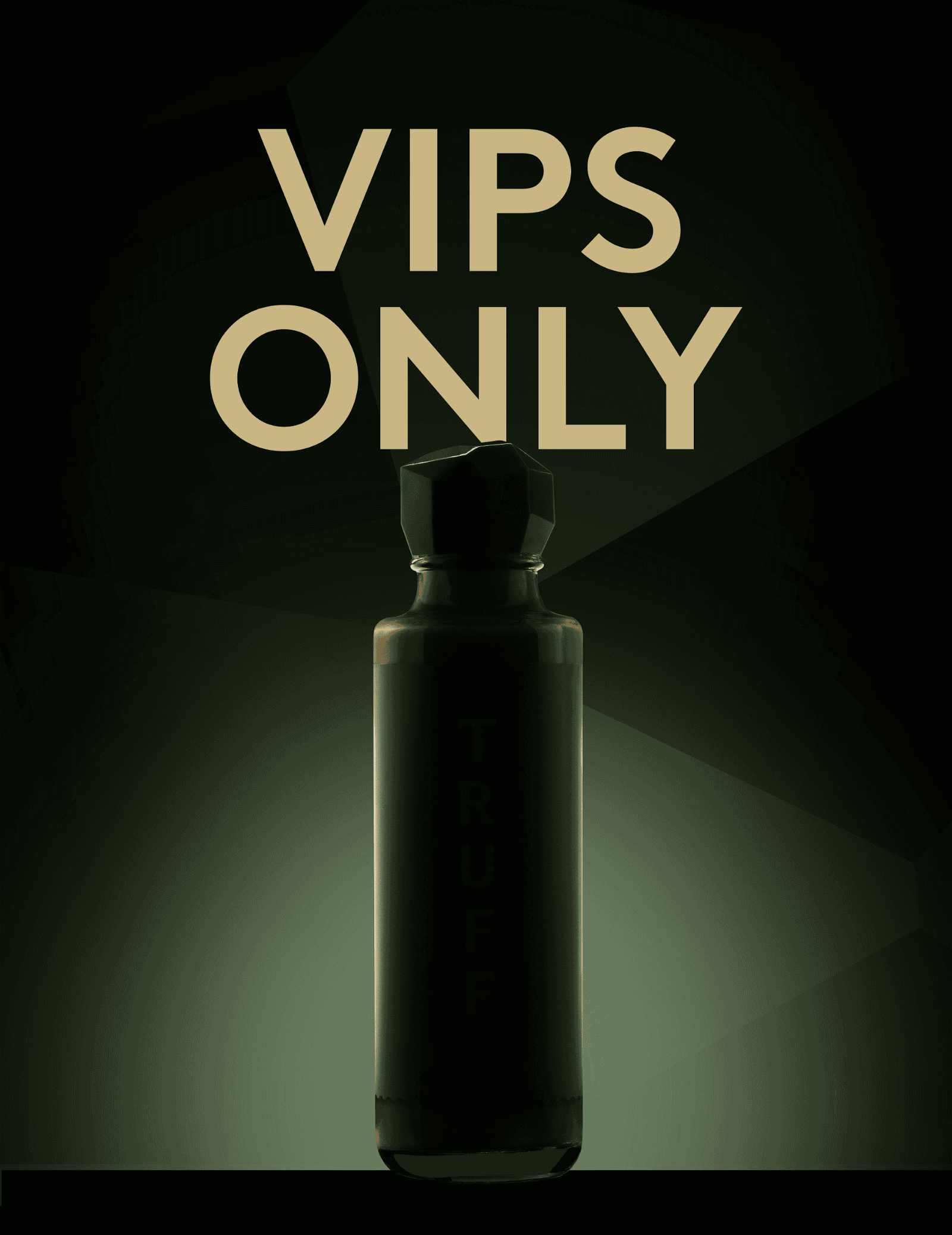 VIPs Only