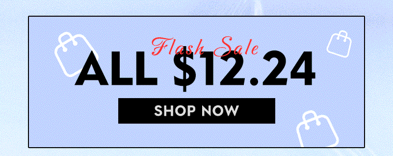Flash Sale All \\$12.24
