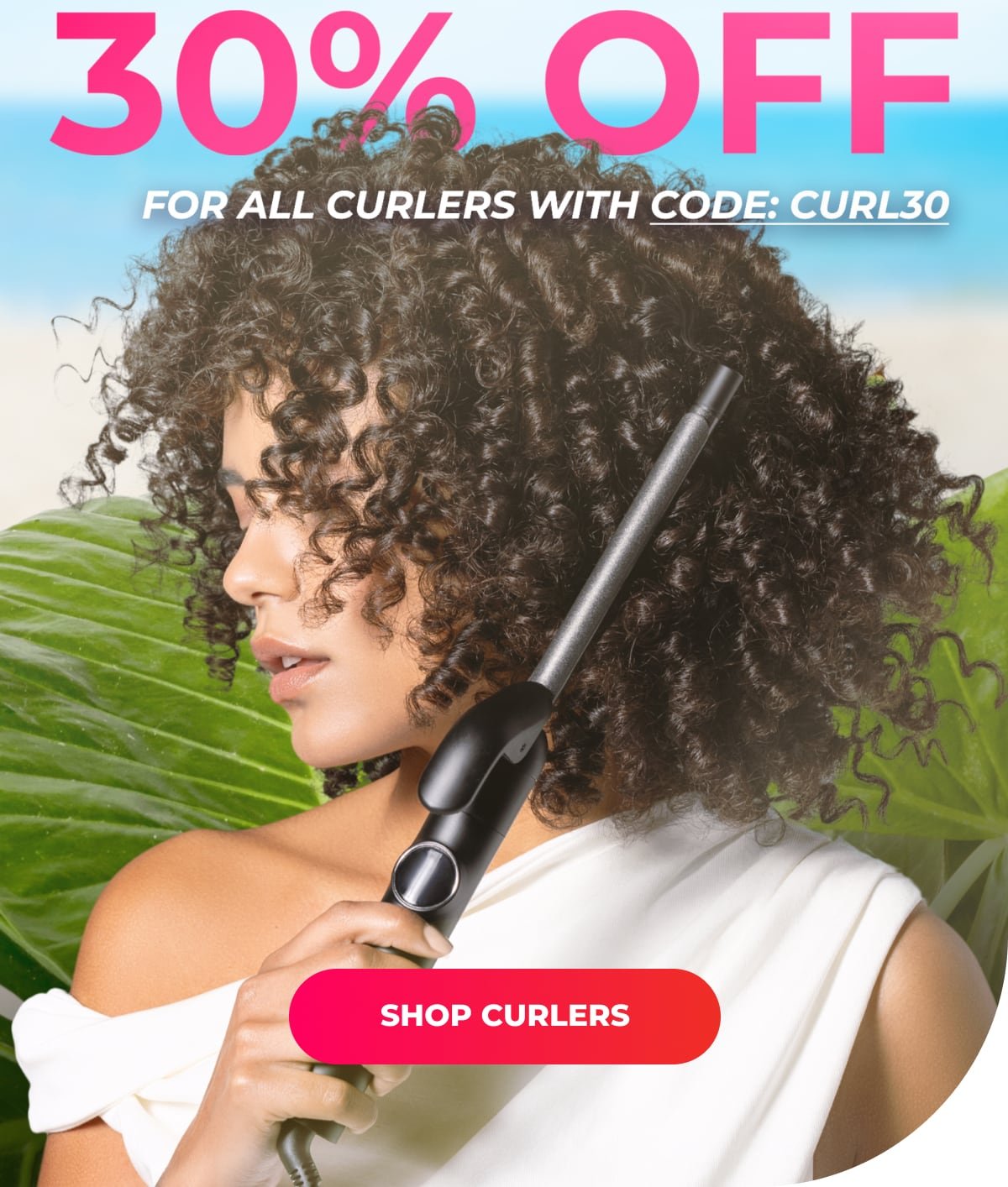 30% OFF with code CURL30