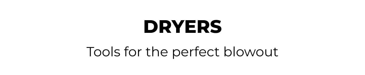 Dryers