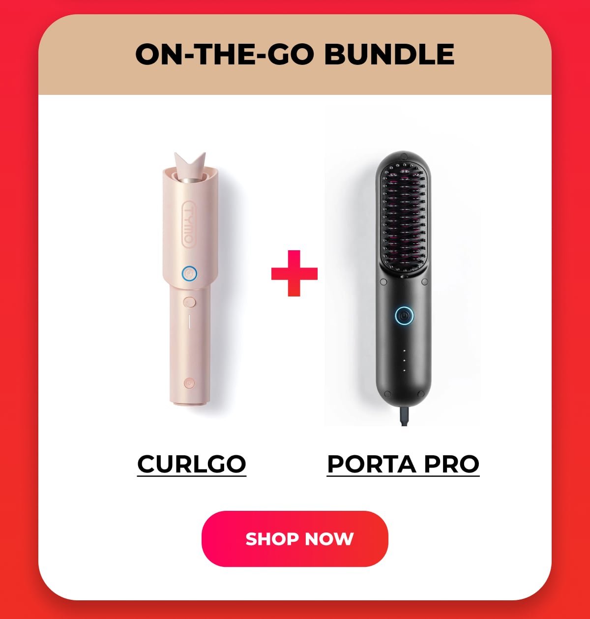 Curlgo and Porta Pro