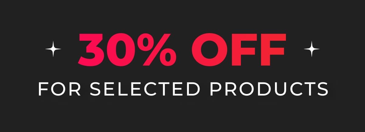 30% OFF selected products