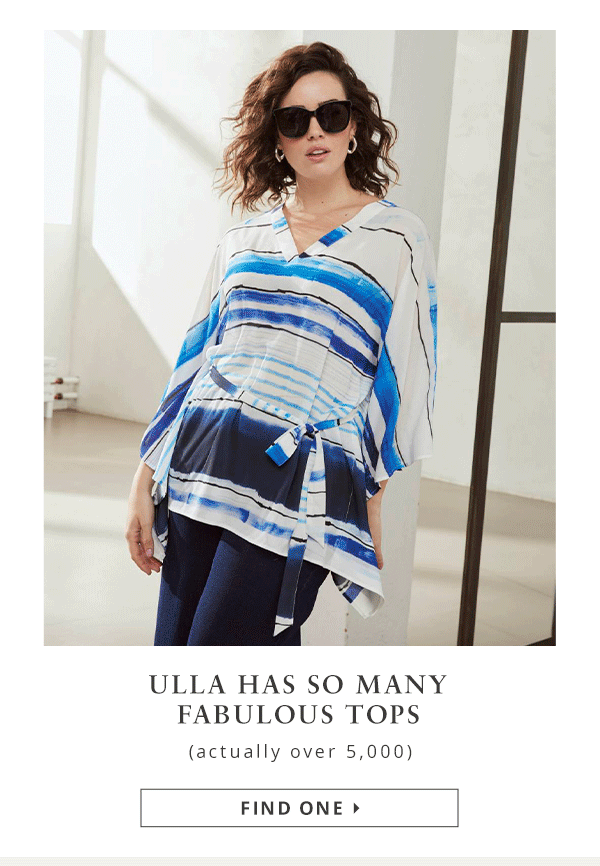 Ulla has so many fabulous tops (actually over 5,000). make button FIND ONE 