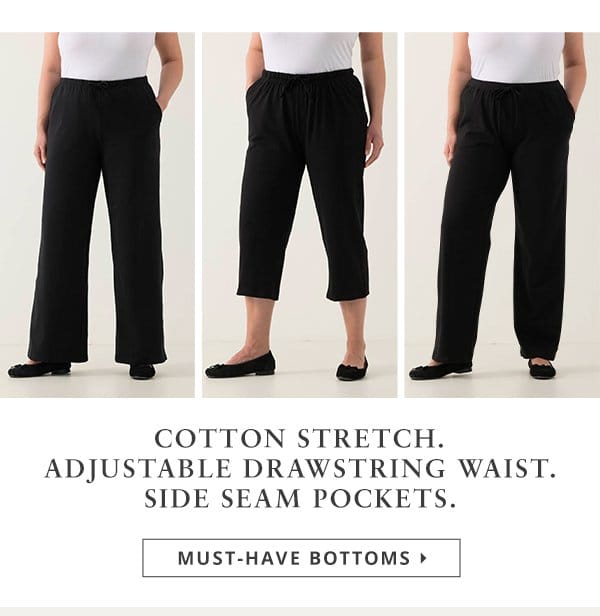 Cotton stretch. Adjustable drawstring waist. Side seam pockets.