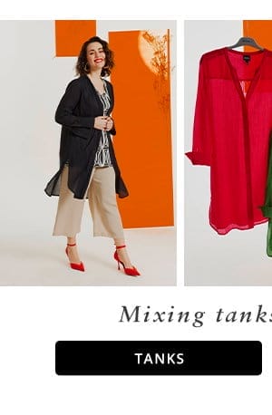 Mixing tanks & blouses