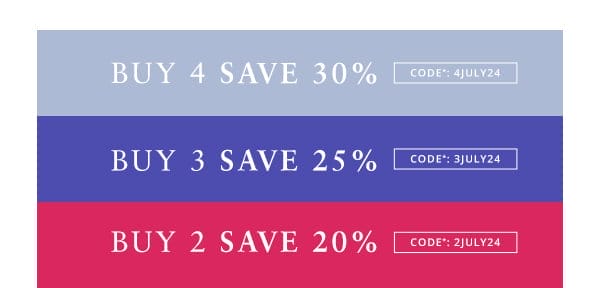 buy 2 save 20%, buy 3 save 25%, buy 4 save 30%