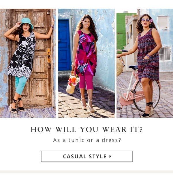 How will you wear it? As a tunic or a dress?
