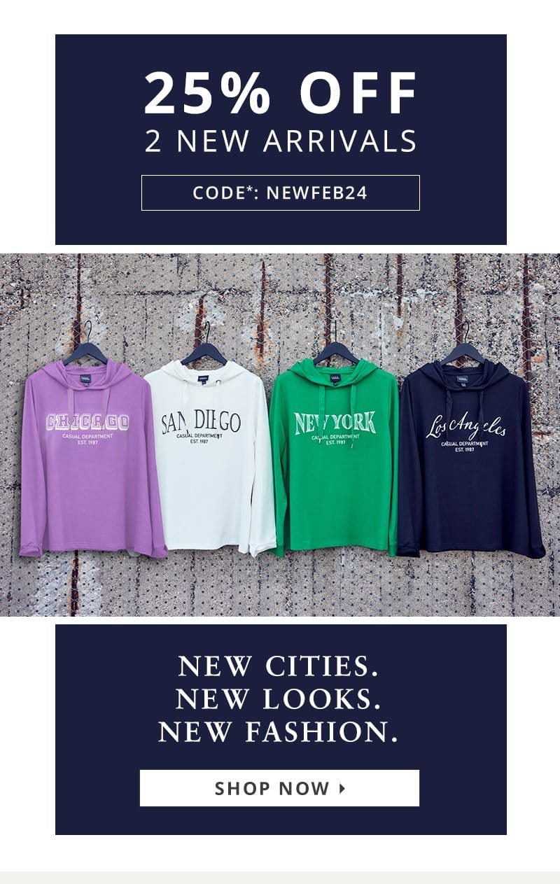 New cities. New looks. New fashion.