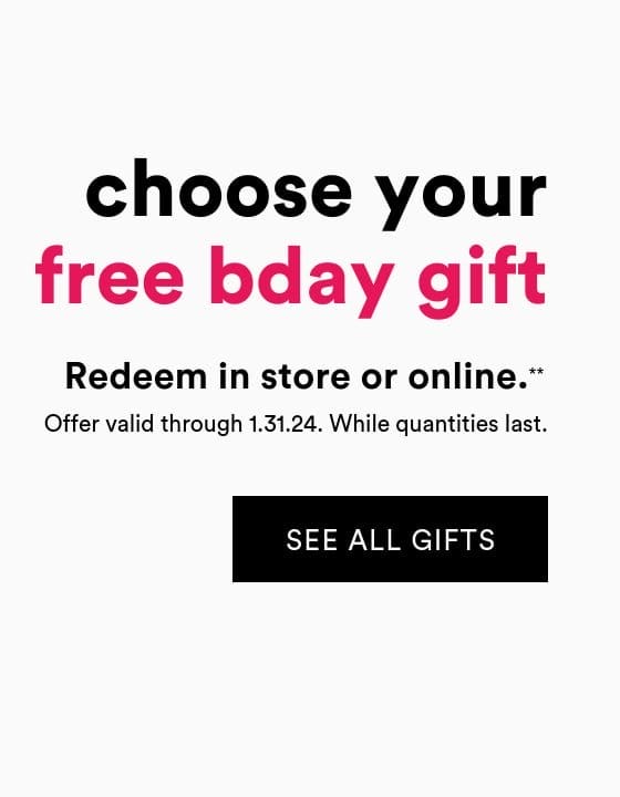 Choose your free bday gift