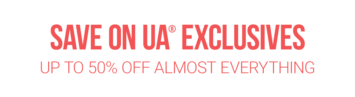 UA Exclusives >