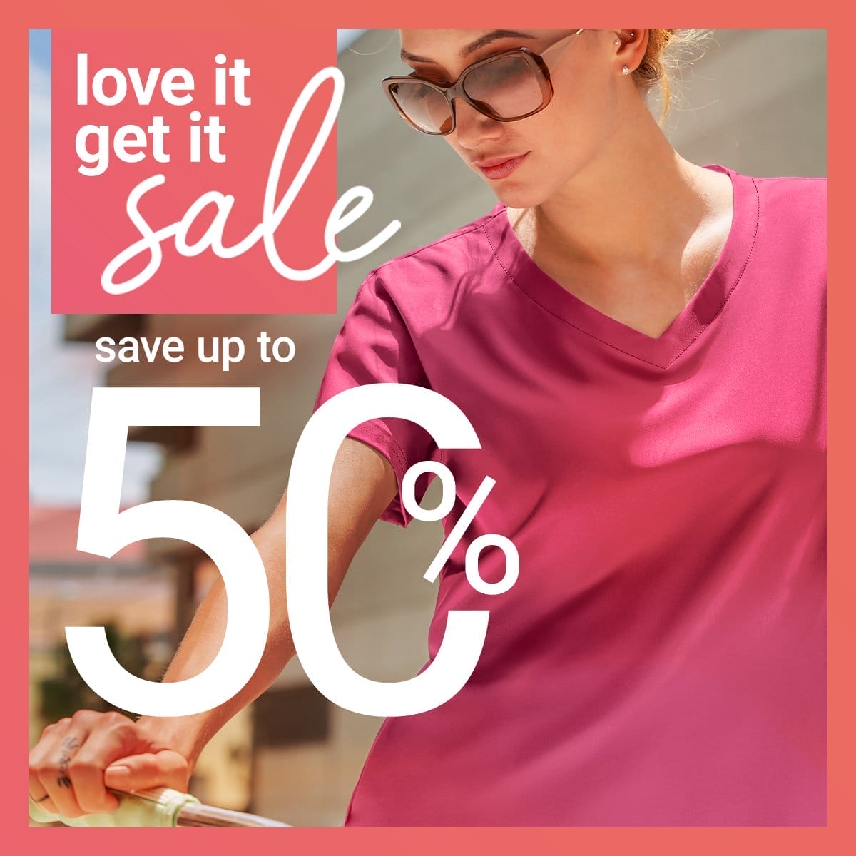 Love It Get It Sale >