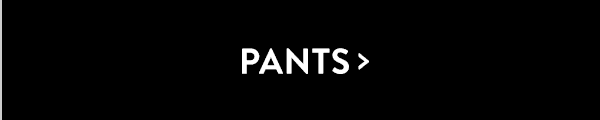 Pants >