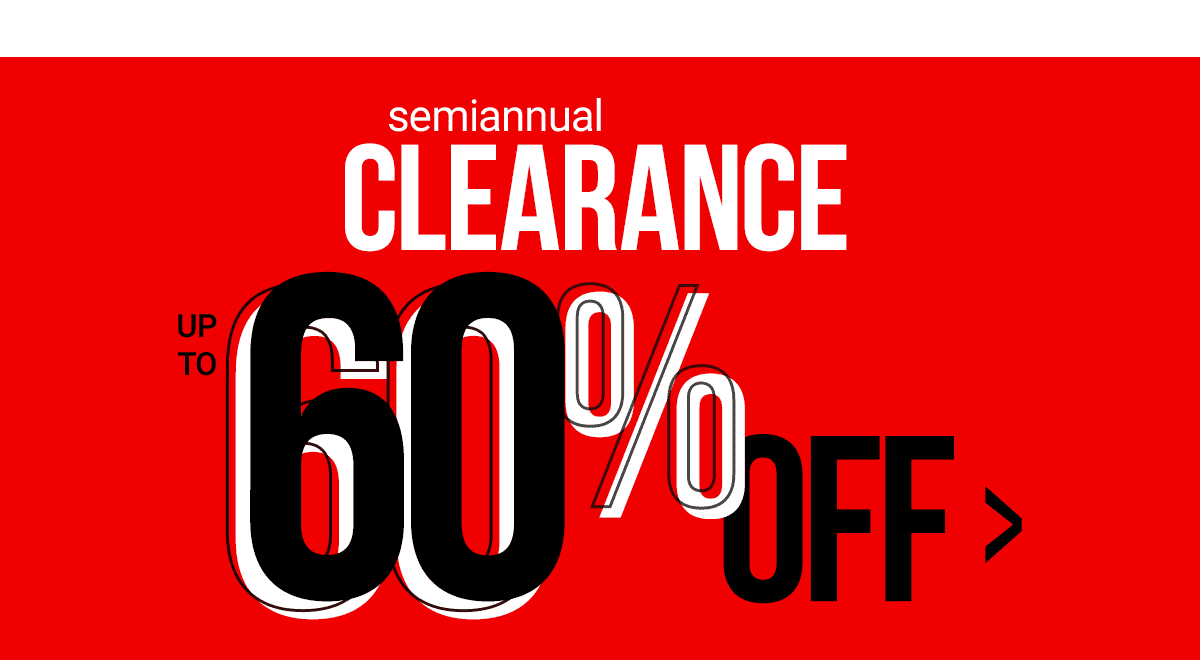 Semiannual Clearance >