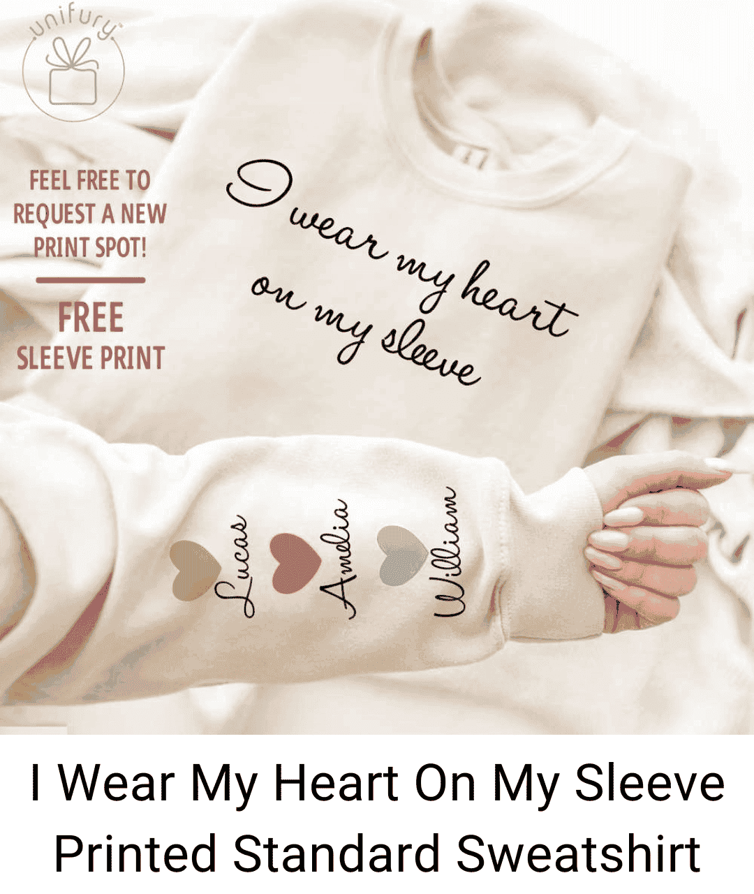 I Wear My Heart On My Sleeve Printed Standard Sweatshirt