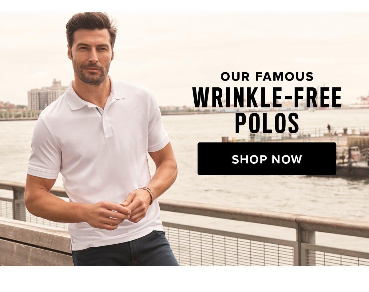 Shop Our Famous Wrinkle-Free Polos