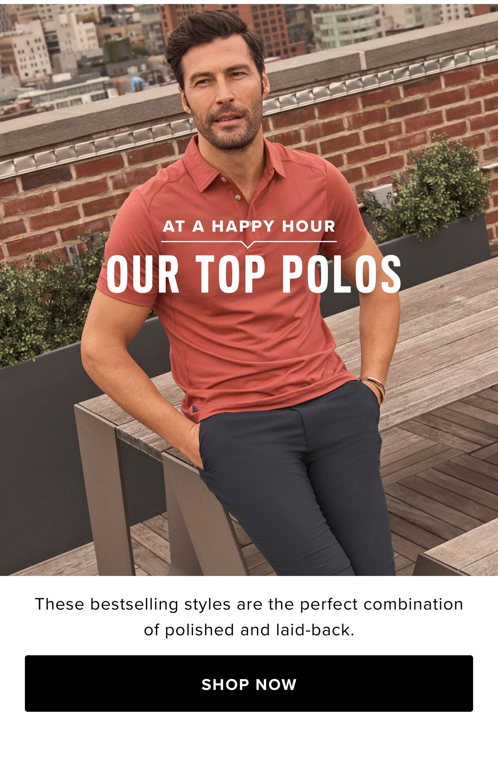 Our Top Polos: At A Happy Hour