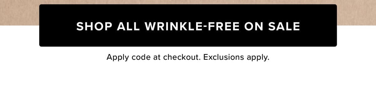 Shop All Wrinkle-Free On Sale