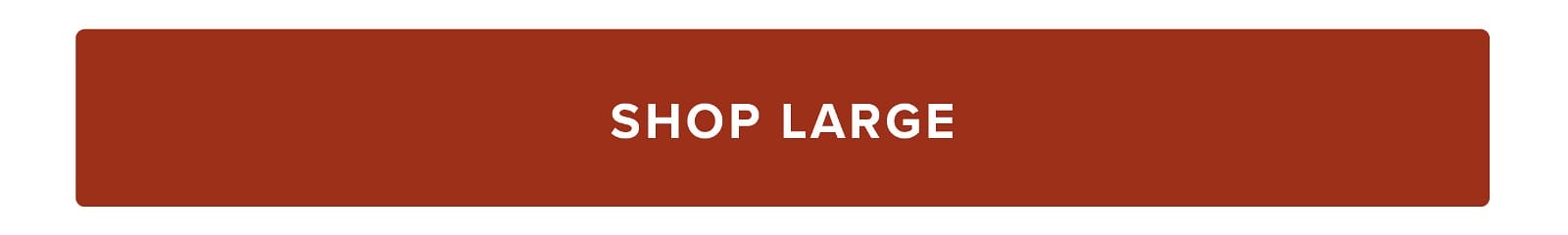 Shop Large