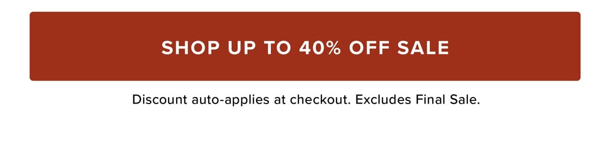 Shop Up To 40% Off Sale