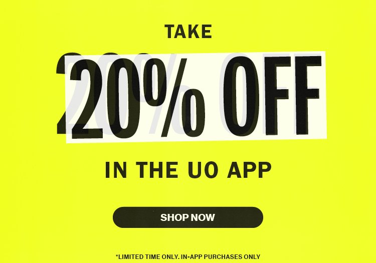Take 20% off in the UO app