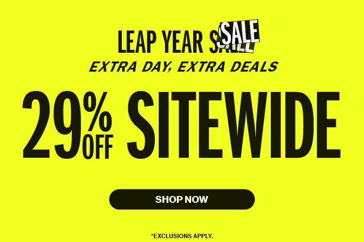 Leap Day Sale | 29% Off Sitewide