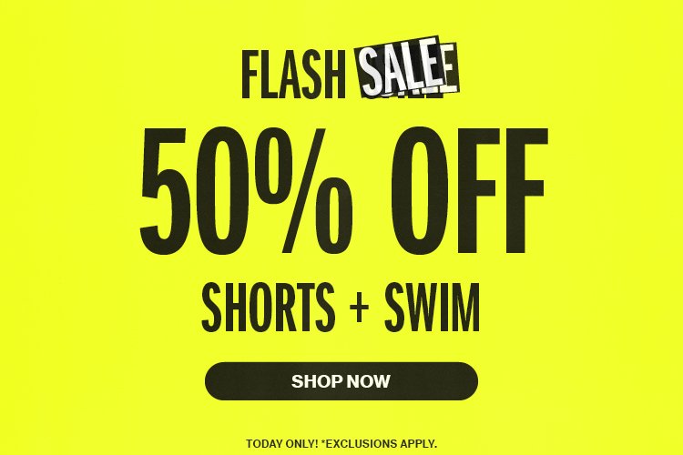 50% Off Shorts + Swim