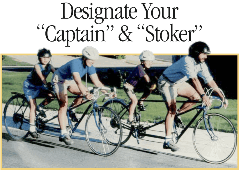 Designate Your “Captain” & “Stoker”