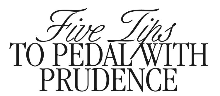 Five Tip to Pedal with Prudence