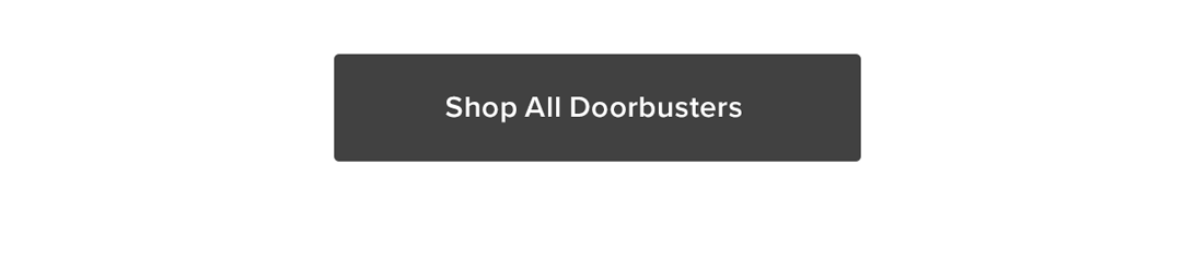 30% Off Doorbusters