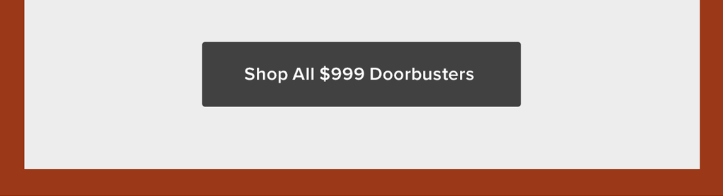 Doorbusters now \\$999