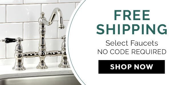 FREE SHIPPING ON SELECT FAUCETS