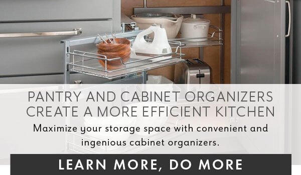 Pantry and Cabinet Organizers Create A More Efficient Kitchen