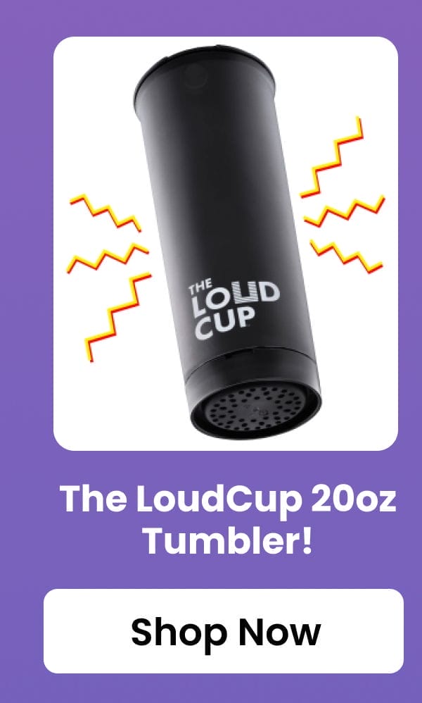 The LoudCup 20oz Tumbler