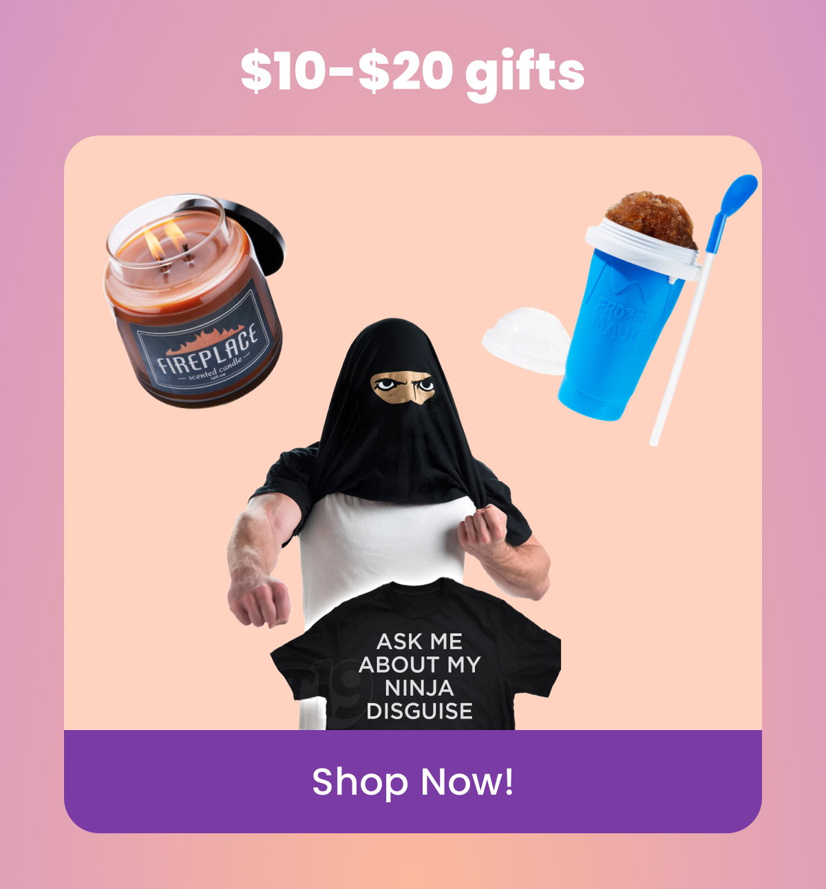 \\$10 - \\$20 Gifts