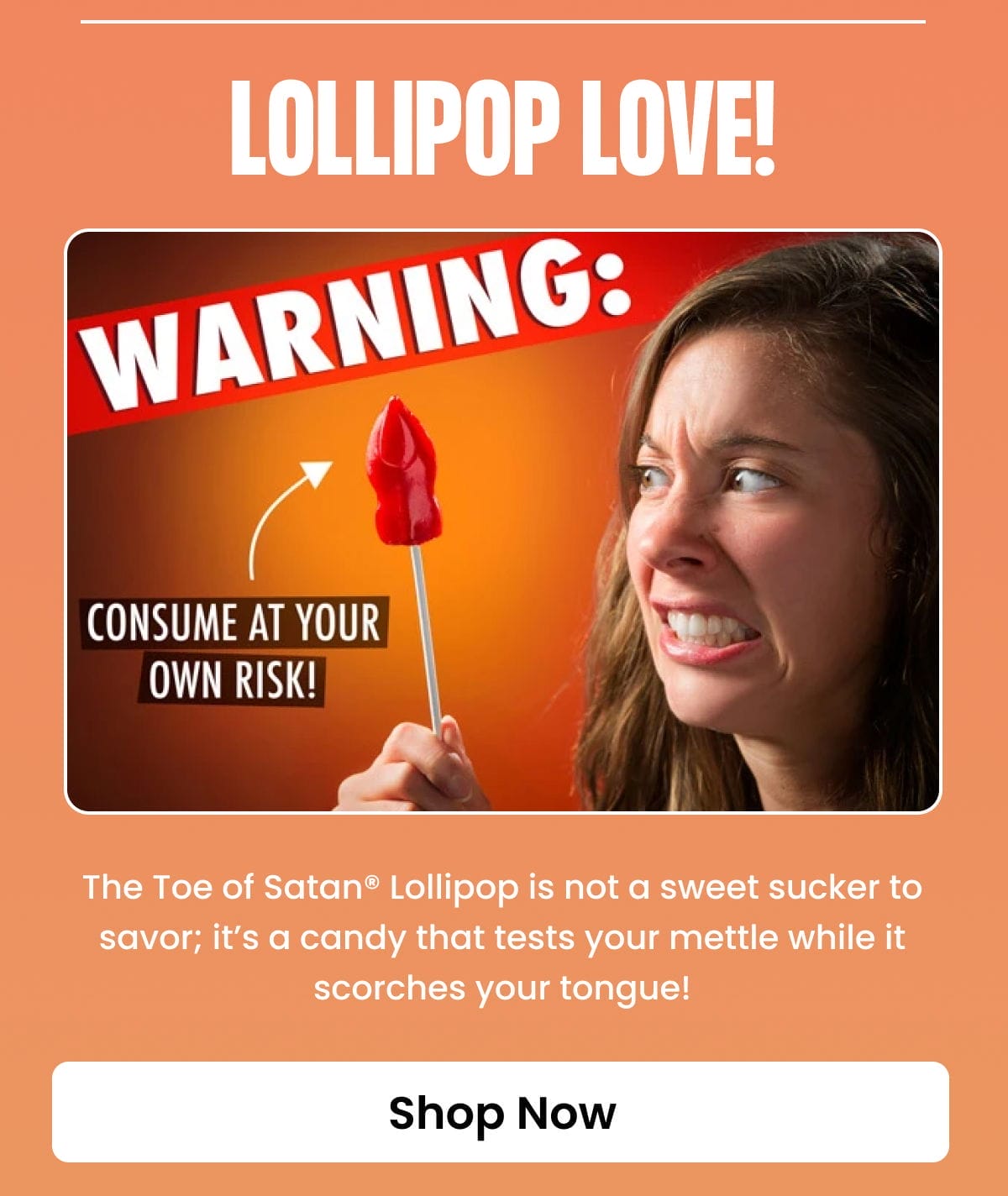 Toe of Satan® Lollipop by Flamethrower Candy